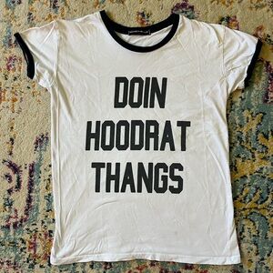 Brandy Melville Doin Hoodrat Thangs Tee